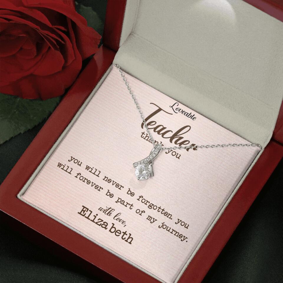 Teacher Thank You, You Will Never Be Forgotten - Personalized Necklace - Image 23