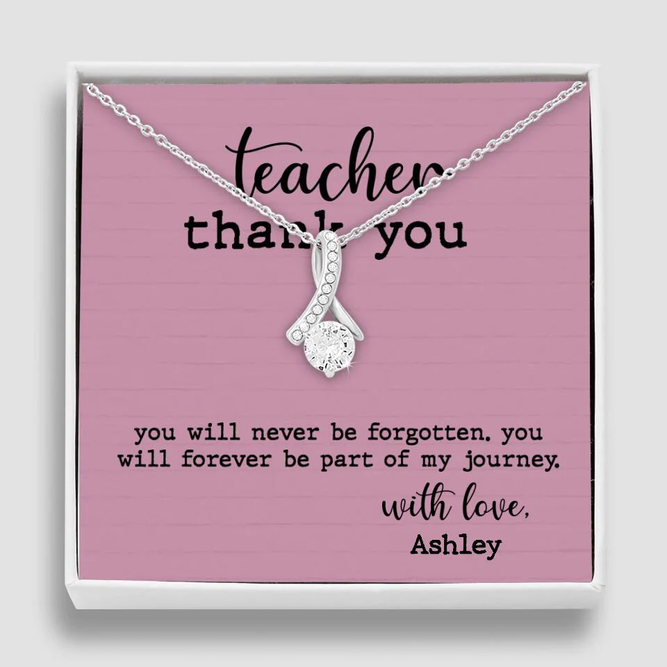 Teacher Thank You You Will Never Be Forgotten - Personalized Necklace - Image 10