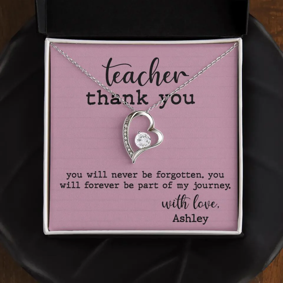 Teacher Thank You You Will Never Be Forgotten - Personalized Necklace - Image 24