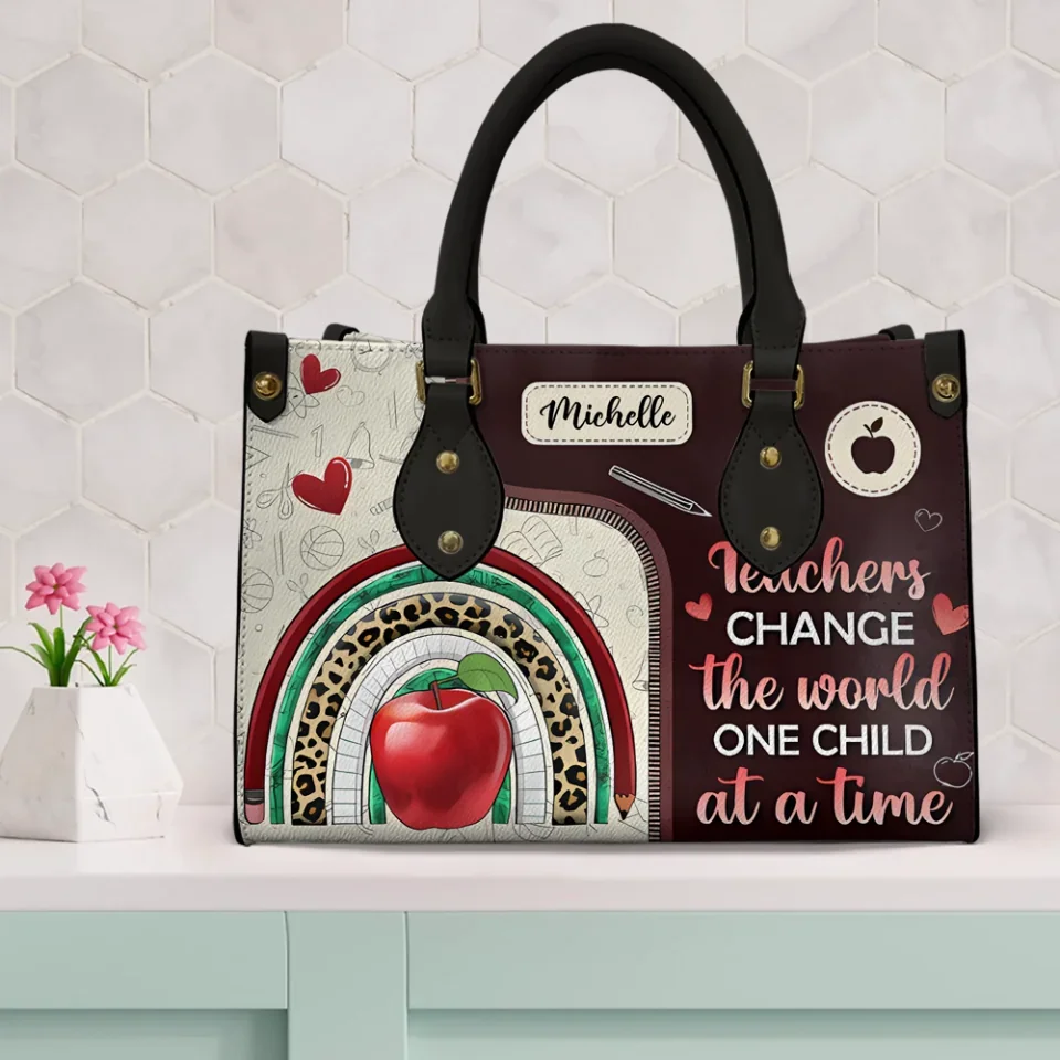 Teachers Change The World One Child At a Time - Personalized Leather Handbag with Name - Gift for Woman Teachers - Image 3