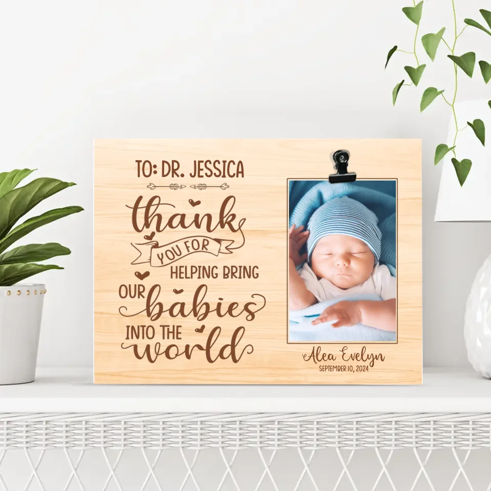 Thank You For Helping Bring Our Baby Into The World - Photo Clip Frame - Gift For Obgyn - Image 3