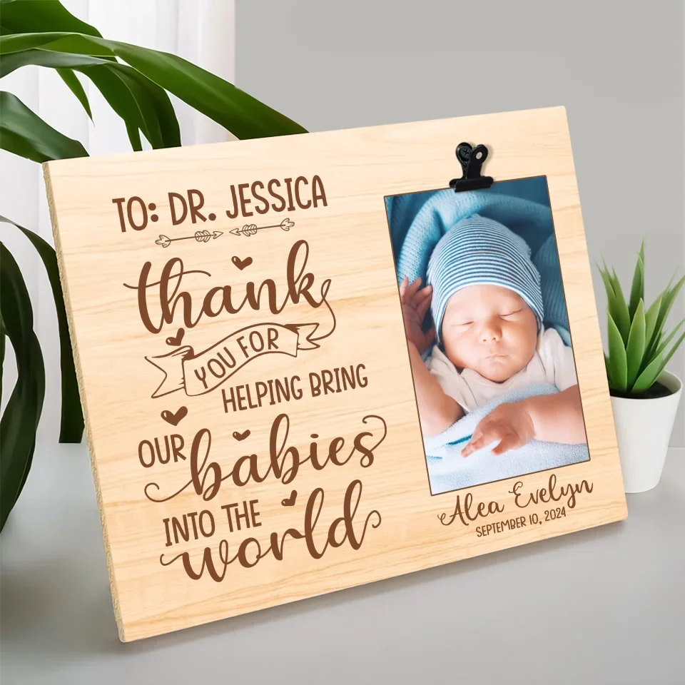 Thank You For Helping Bring Our Baby Into The World - Photo Clip Frame - Gift For Obgyn - Image 4