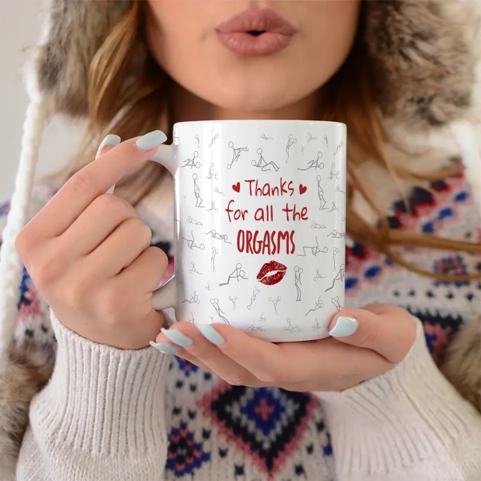 Personalized Valentine Gifts - Thanks For All The Orgasms - White Mug - Image 6