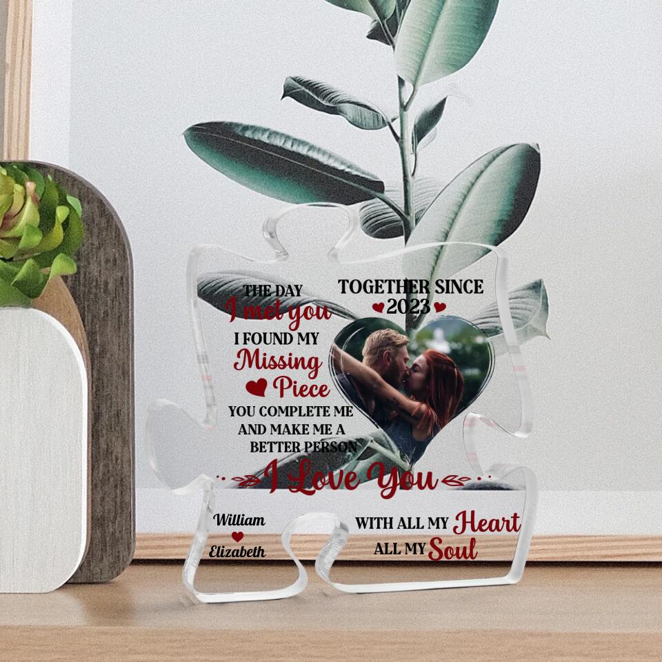 The Day I Met You I Found My Missing Piece Personalized Acrylic Plaque - Image 6
