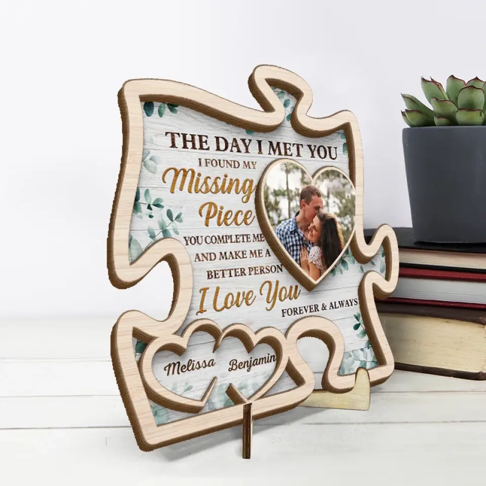 Couple Wooden Sign Personalized Valentine Gifts - The Day I Met You I Found My Missing Piece - Personalized Puzzle-shaped 2 Layer Wooden Sign - Home Decor Gift for Couples - Image 4
