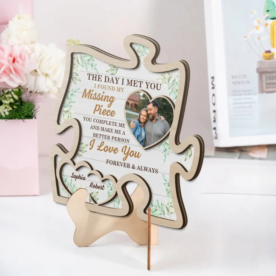Couple Wooden Sign Personalized Valentine Gifts - The Day I Met You I Found My Missing Piece - Personalized Puzzle-shaped 2 Layer Wooden Sign - Home Decor Gift for Couples - Image 6
