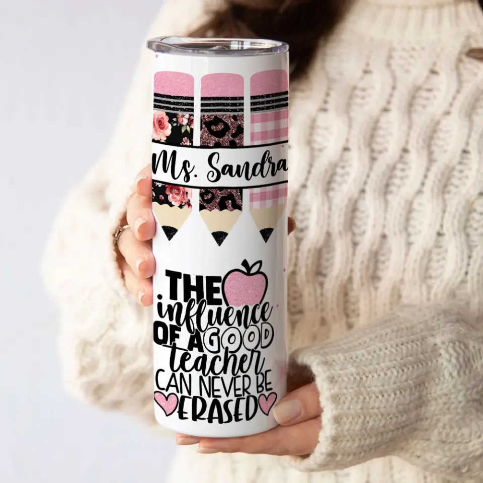 The Influence Of A Good Teacher - Personalized Skinny Tumbler - Gift For Teacher | 307IHPLNTU892 - Image 7