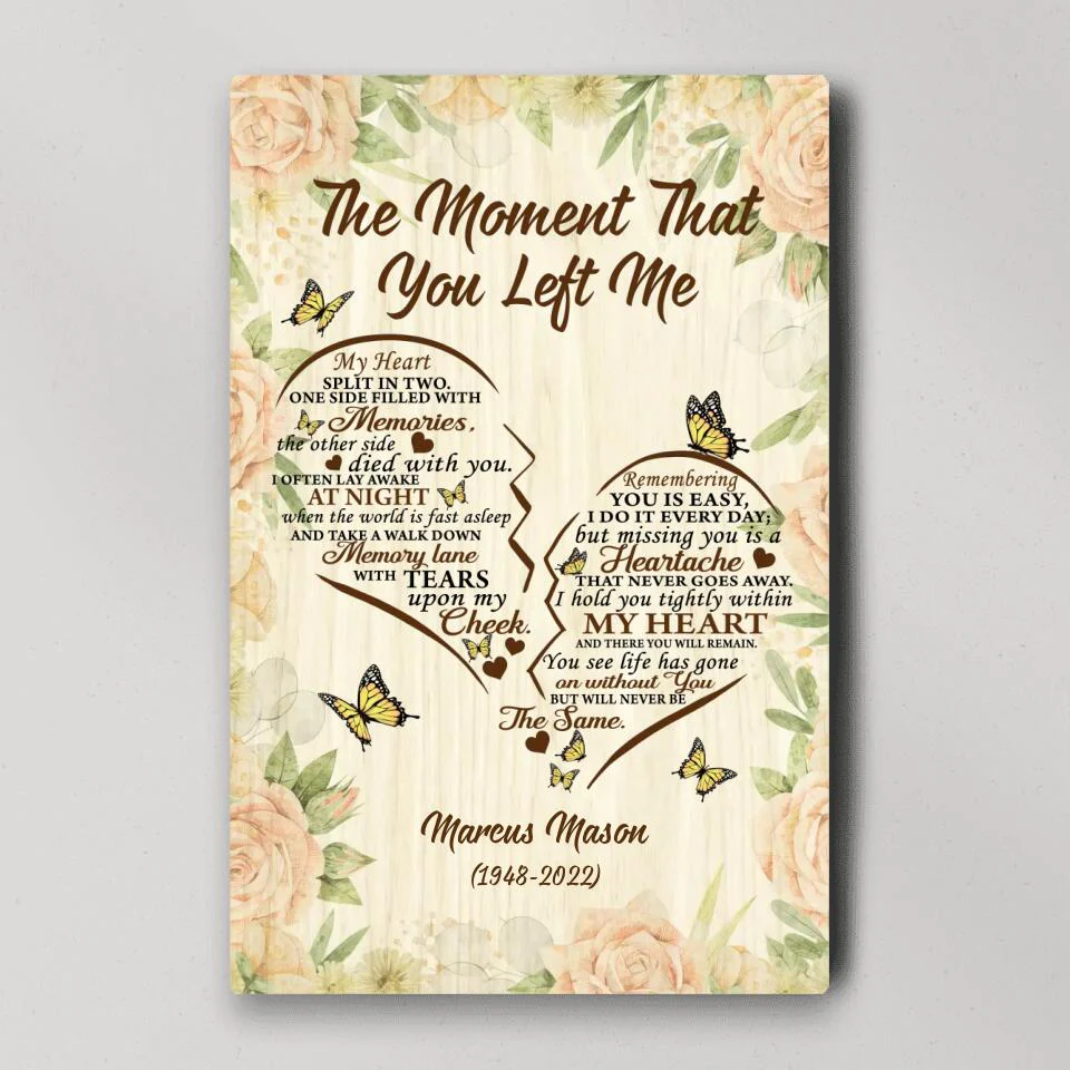 The Moment That You Left Me - Custom Canvas Poster - Memorial Gift For Him For Her