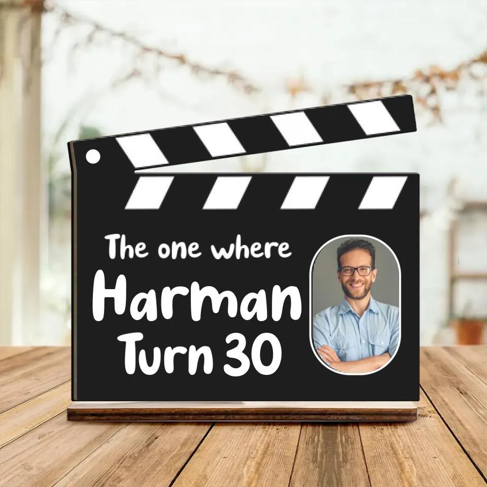 The One Where Turn 30 - Personalized Name & Age - Custom Birthday Gift - Wooden Plaque - Birthday Gift for Bff Mom Dad Beloved - Home/Office Decor - 302ICNNPWP263 - Image 2
