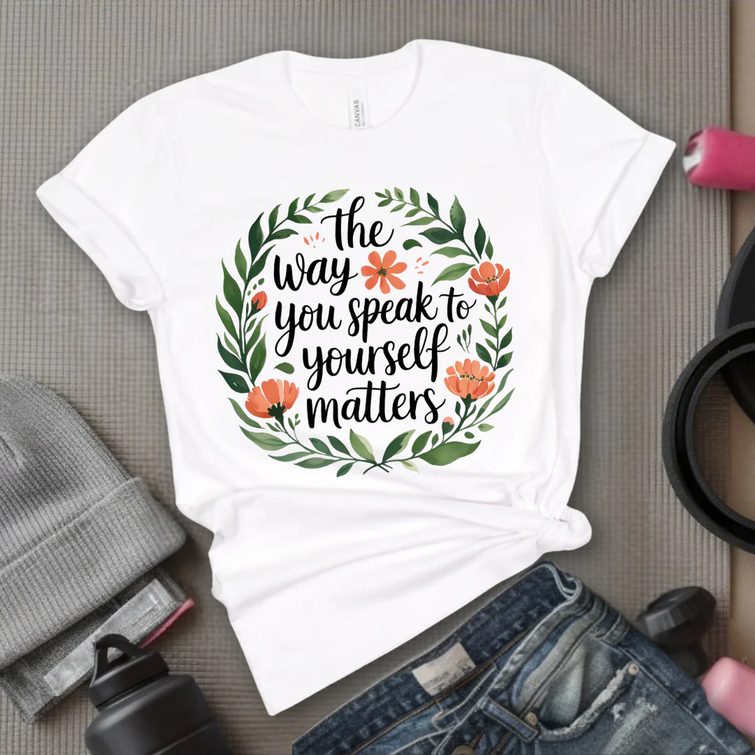 The Way You Speak To Yourself Matters T-shirt - Floral Women Saying Shirt - Self Love Inspirational Tee - Gift for Her - Bella Canvas 3001 - Image 7