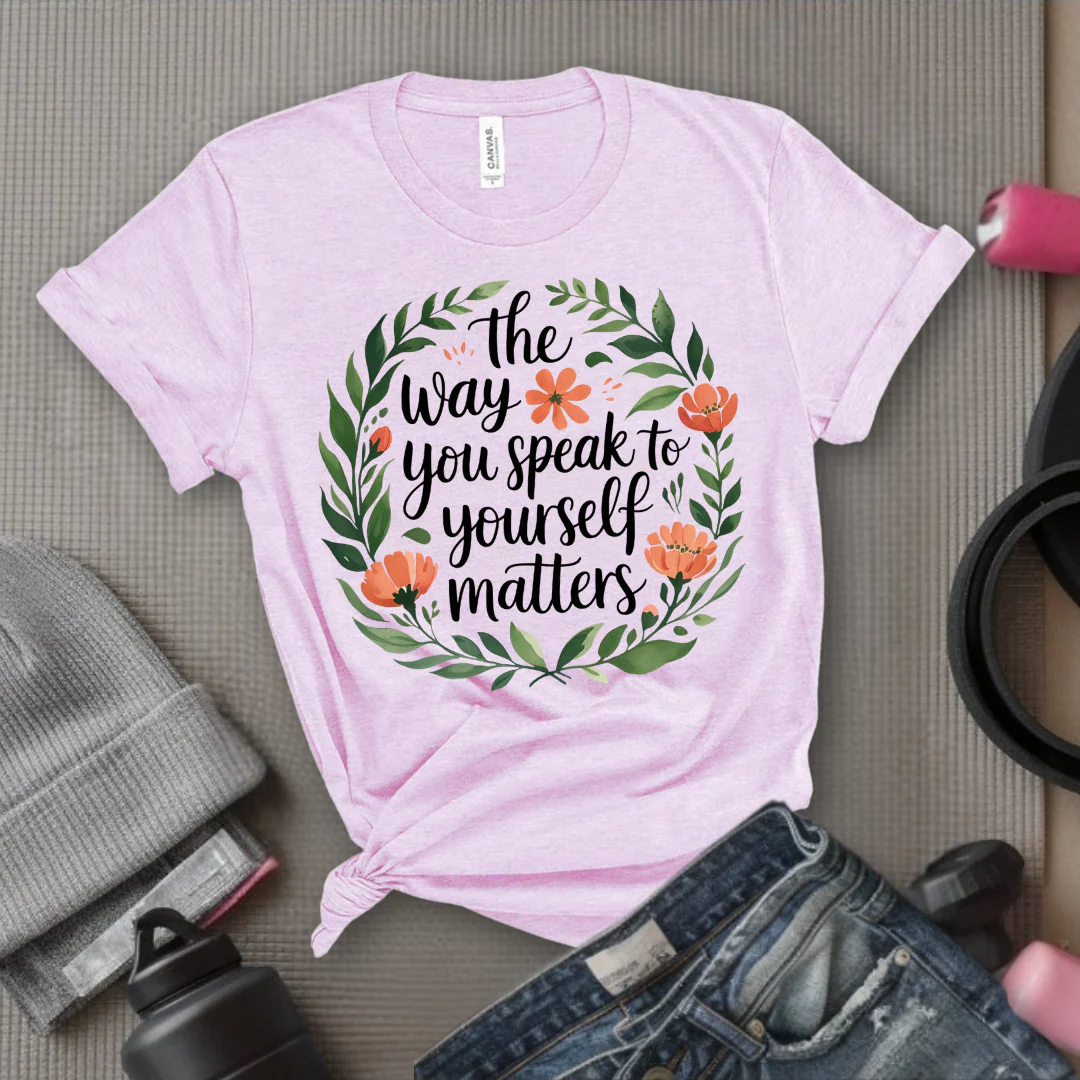 The Way You Speak To Yourself Matters T-shirt - Floral Women Saying Shirt - Self Love Inspirational Tee - Gift for Her - Bella Canvas 3001 - Image 9