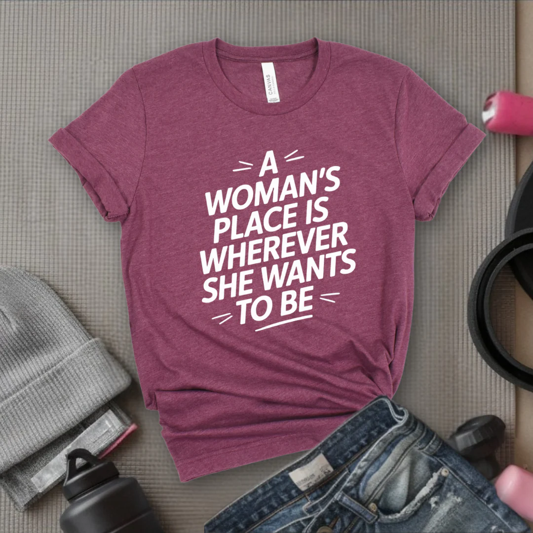 The Woman's Place Is Wherever She Wants To Be - Feminism Inspired Tee - Women Right Shirts - Unisex Jersey Short Sleeve Shirt - Gift for Feminists - Bella Canvas 3001 - Image 4