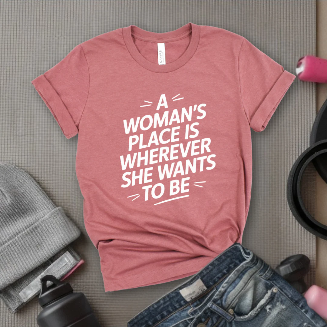 The Woman's Place Is Wherever She Wants To Be - Feminism Inspired Tee - Women Right Shirts - Unisex Jersey Short Sleeve Shirt - Gift for Feminists - Bella Canvas 3001 - Image 5