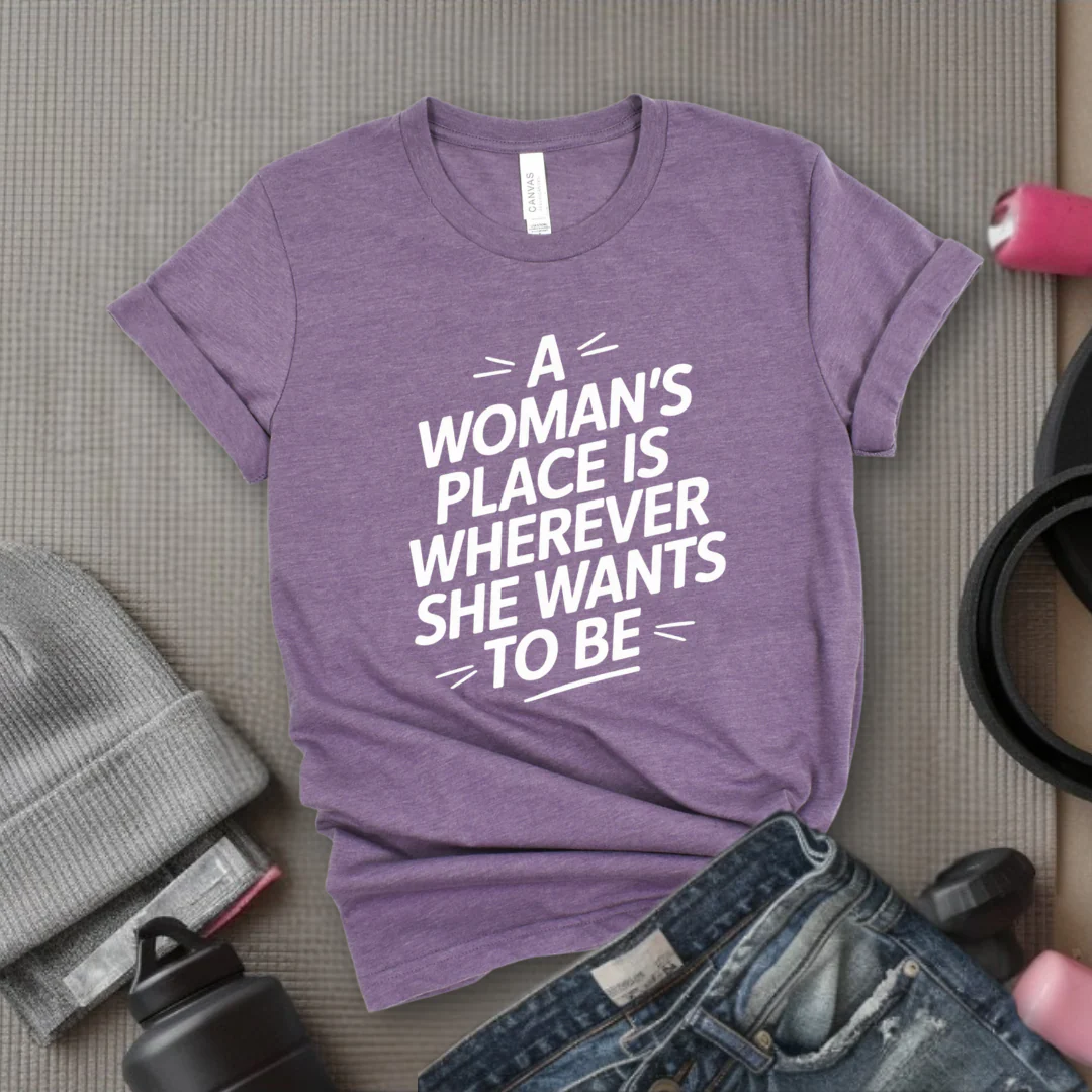 The Woman's Place Is Wherever She Wants To Be - Feminism Inspired Tee - Women Right Shirts - Unisex Jersey Short Sleeve Shirt - Gift for Feminists - Bella Canvas 3001 - Image 7