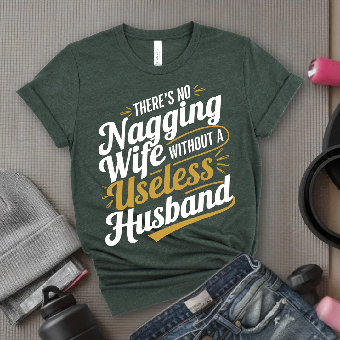 There's No Nagging Wife - Feminist T-Shirt - Women Empowerment Tee - Bella Canvas 3001 - Image 10