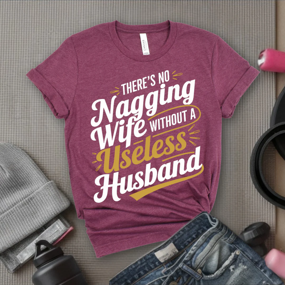 There's No Nagging Wife - Feminist T-Shirt - Women Empowerment Tee - Bella Canvas 3001 - Image 11