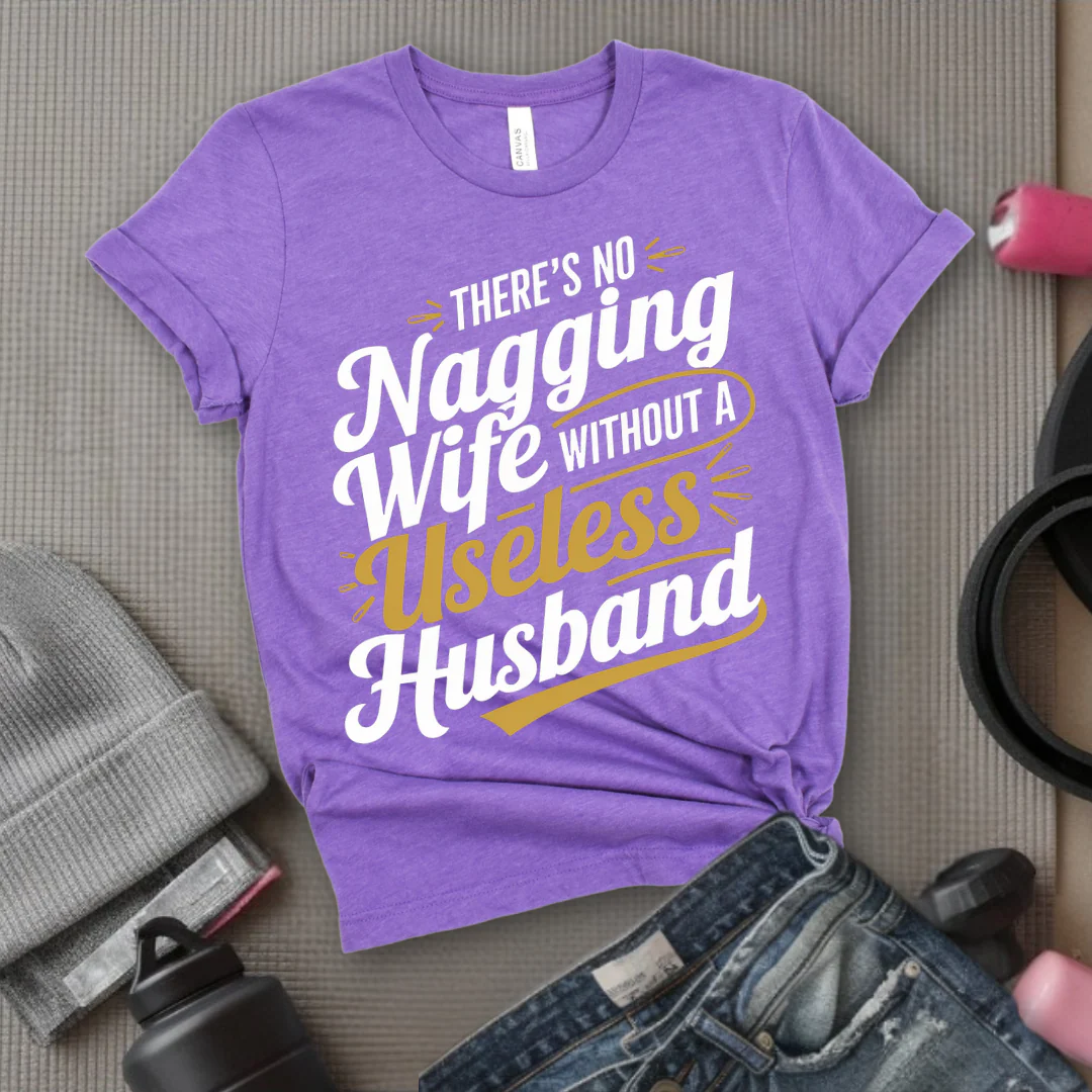 There's No Nagging Wife - Feminist T-Shirt - Women Empowerment Tee - Bella Canvas 3001 - Image 5
