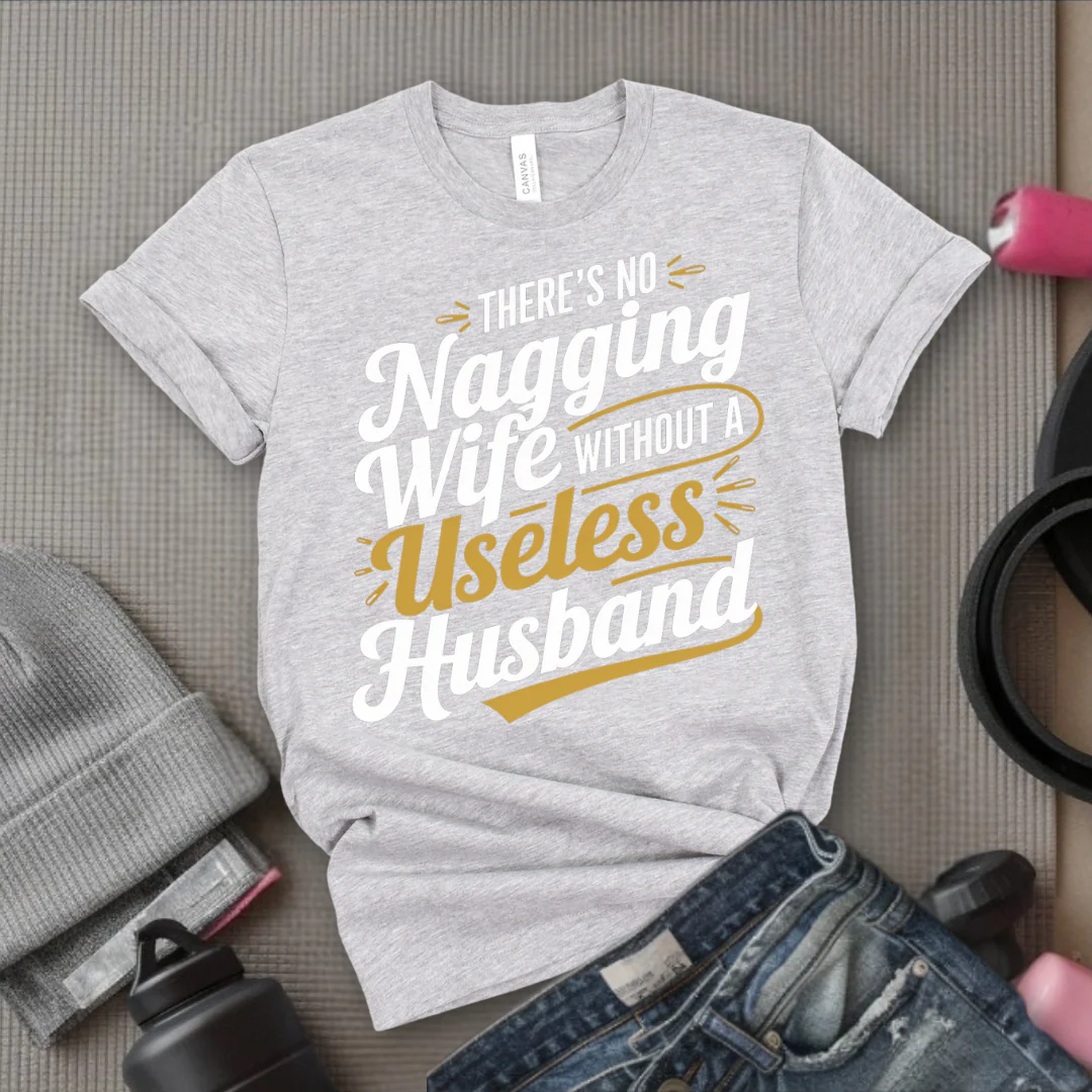 There's No Nagging Wife - Feminist T-Shirt - Women Empowerment Tee - Bella Canvas 3001 - Image 7