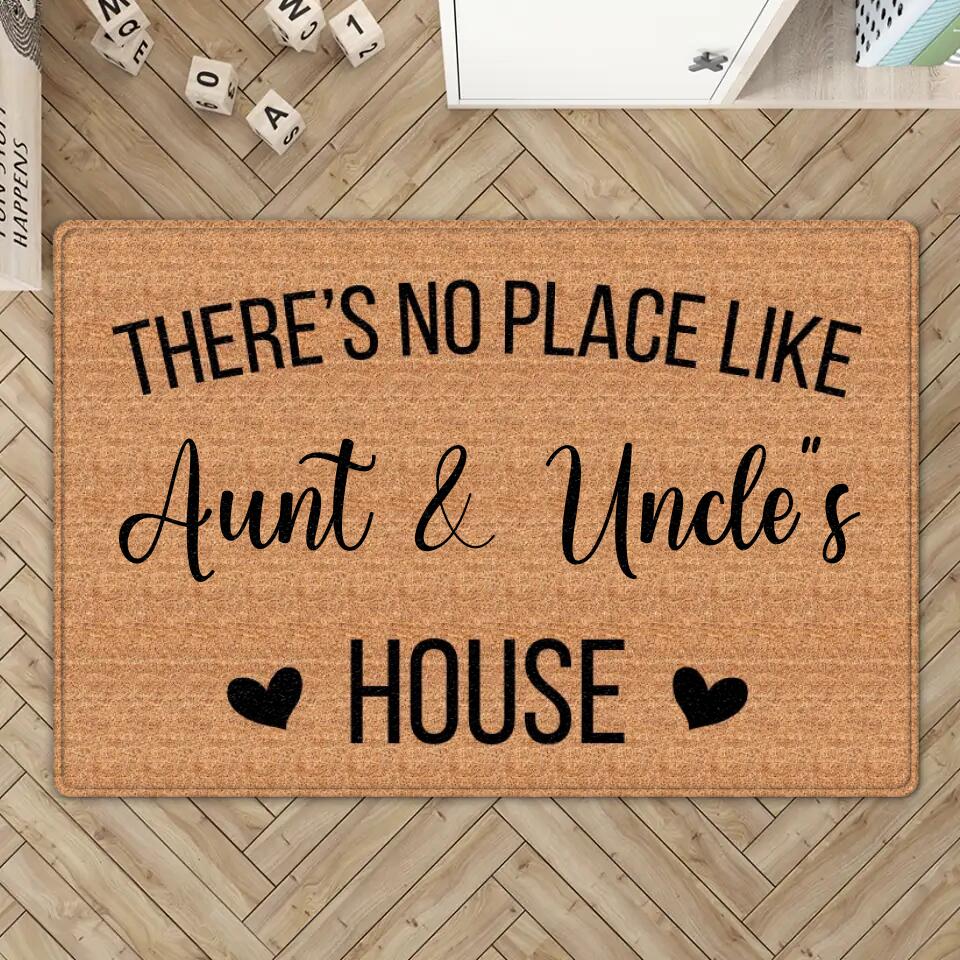 There's No Place Like Aunt And Uncle House - Housewarming Gift - Custom Doormat - Image 4