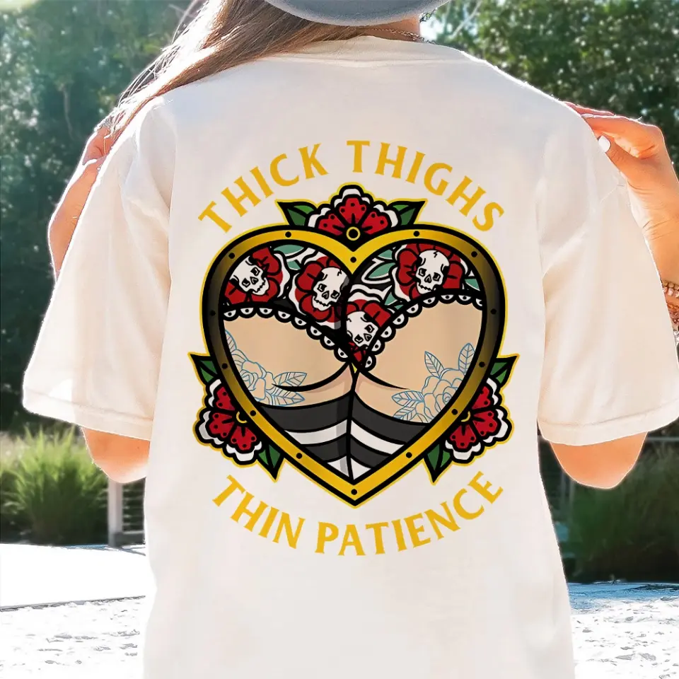 Thick Thighs Thin Patience - T-shirt - Image 5