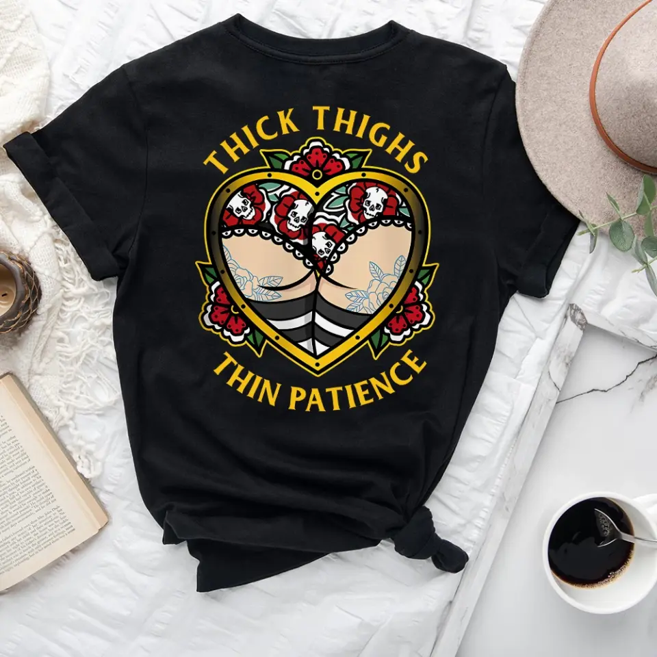 Thick Thighs Thin Patience - T-shirt - Image 7