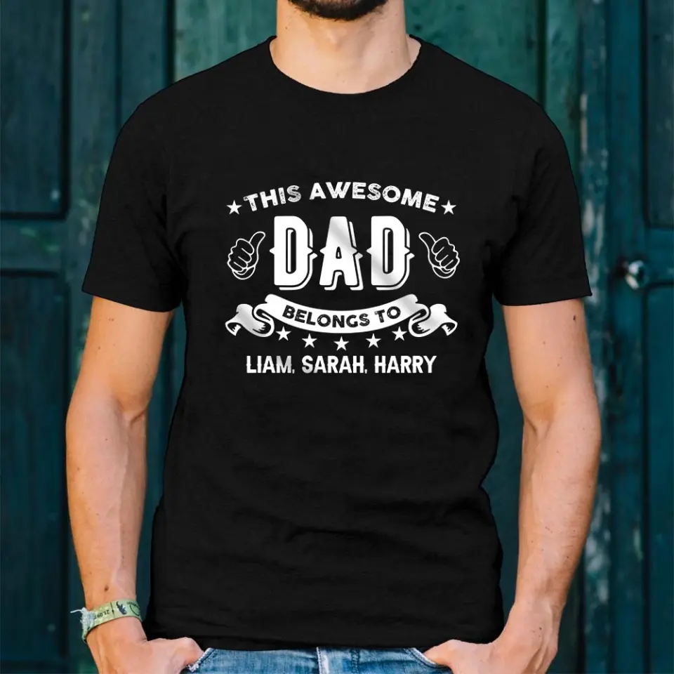 This Awesome Dad Belongs to - Personalized Kid Name - Custom Nicknames - Unisex T-shirt - Father's Day Gift - Birthday Gift - 304ICNTLTS529 - Image 4