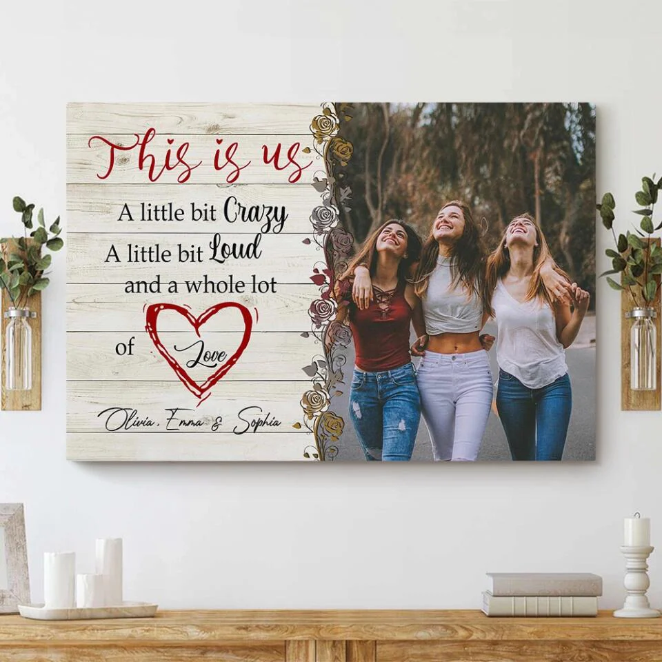 This Is Us A Little Bit Crazy - Custom Canvas Poster - Best Gift For Besties Best Friend Gifts - Image 10