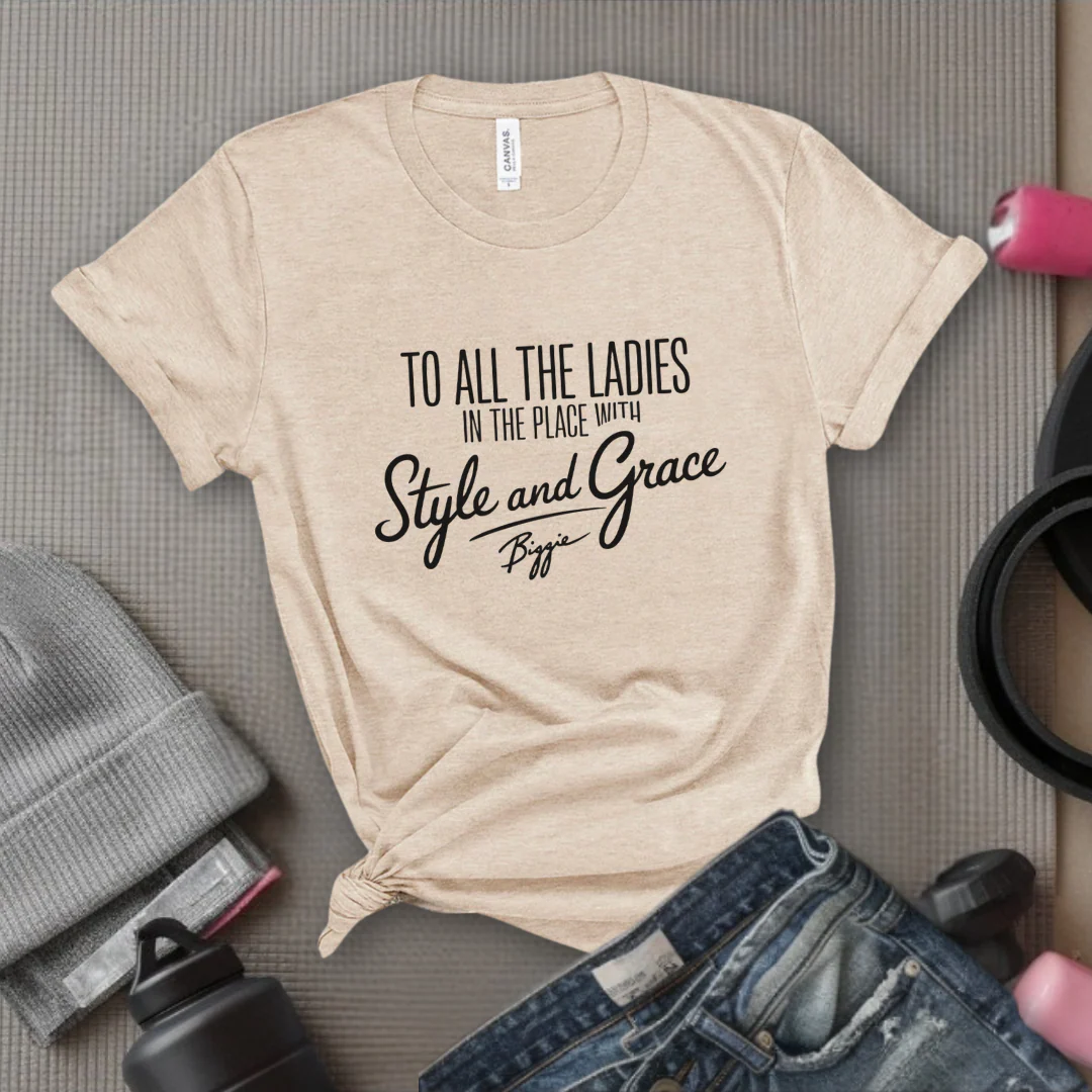 To All The Ladies in The Place with Style and Grace Tshirts - Womens Cute Retro Music Graphic Tees - Gift for Feminists - Bella Canvas 3001 - Image 6