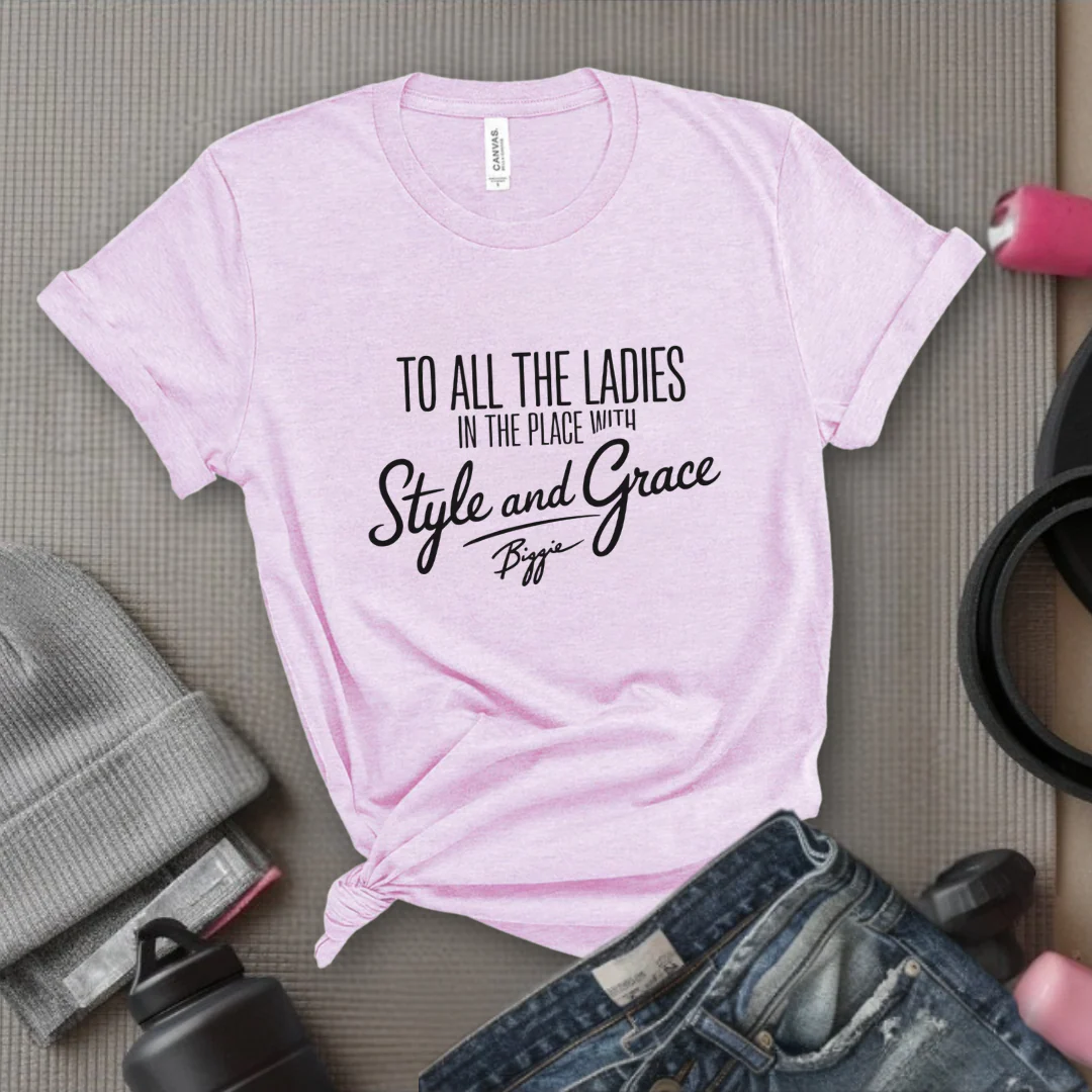 To All The Ladies in The Place with Style and Grace Tshirts - Womens Cute Retro Music Graphic Tees - Gift for Feminists - Bella Canvas 3001 - Image 8