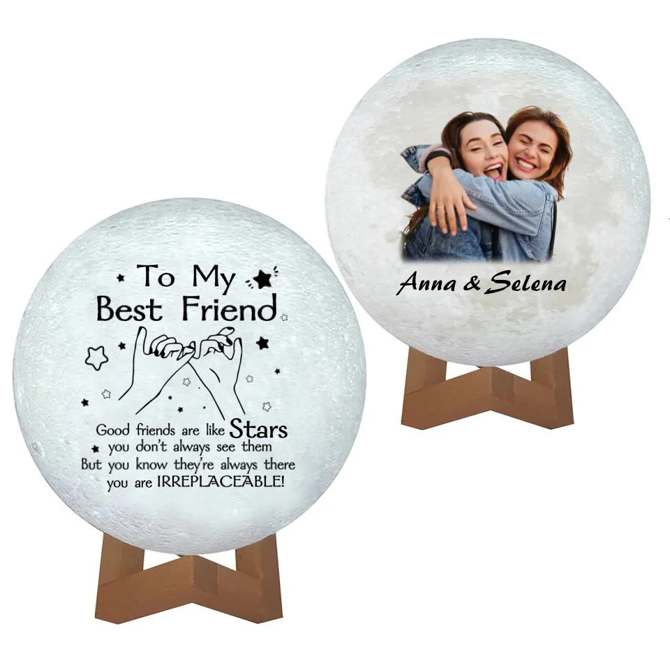 To My Best Friend Good Friends Are Like Stars You Are Irreplaceable - Moon Lamp - Custom Names & Photo - Personalized Upload Image - Best Gift for Bestie BFF - Friendship Anniversary Present - 212ICNNPLL323 - Image 2