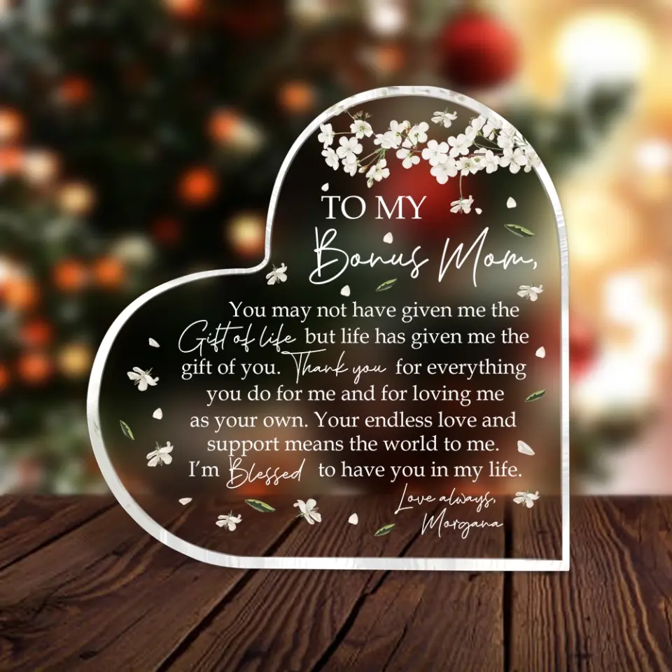 To My Bonus Mom I'm Blessed To Have You Acrylic Plaque