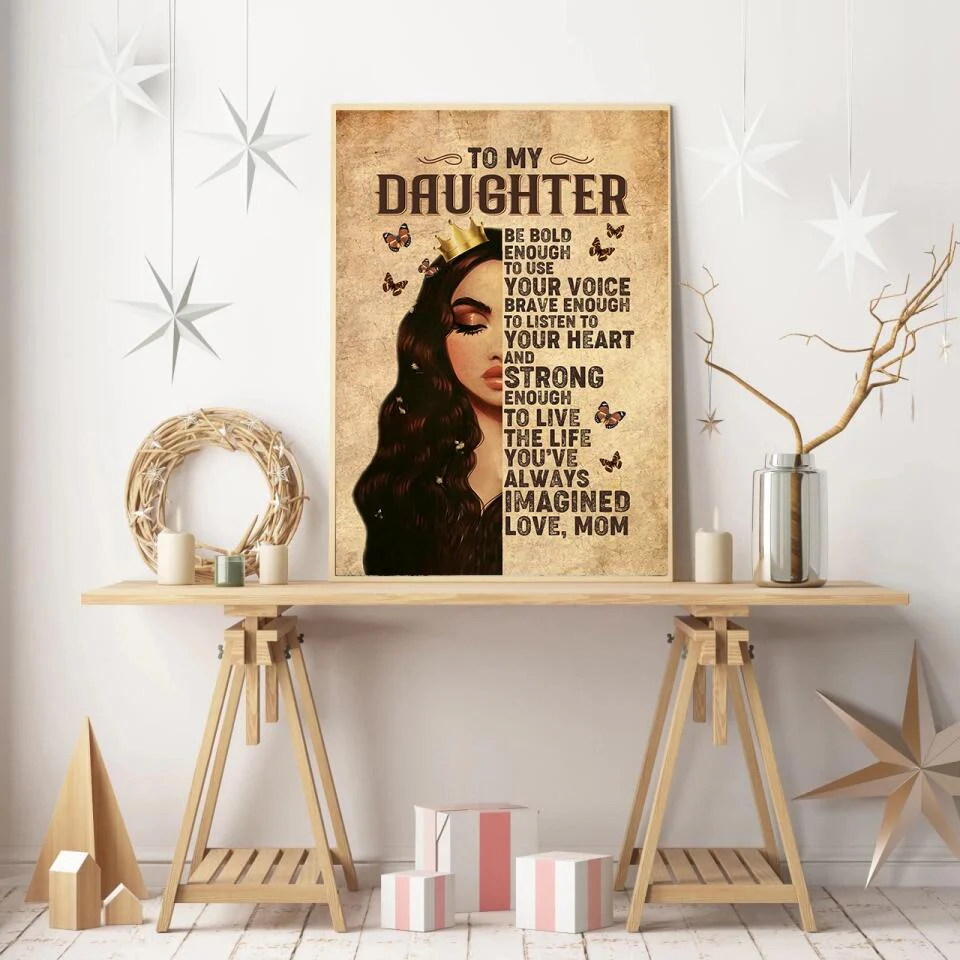 To My Daughter Princess Crown Custom Canvas Poster Birthday Gift For Daughter - Image 11