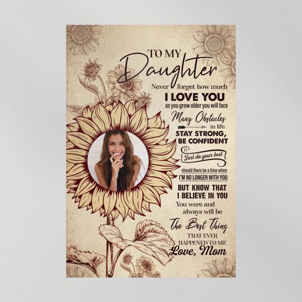 To My Daughter Sun Flower Custom Canvas Poster Birthday Gift For Daughter - Image 10