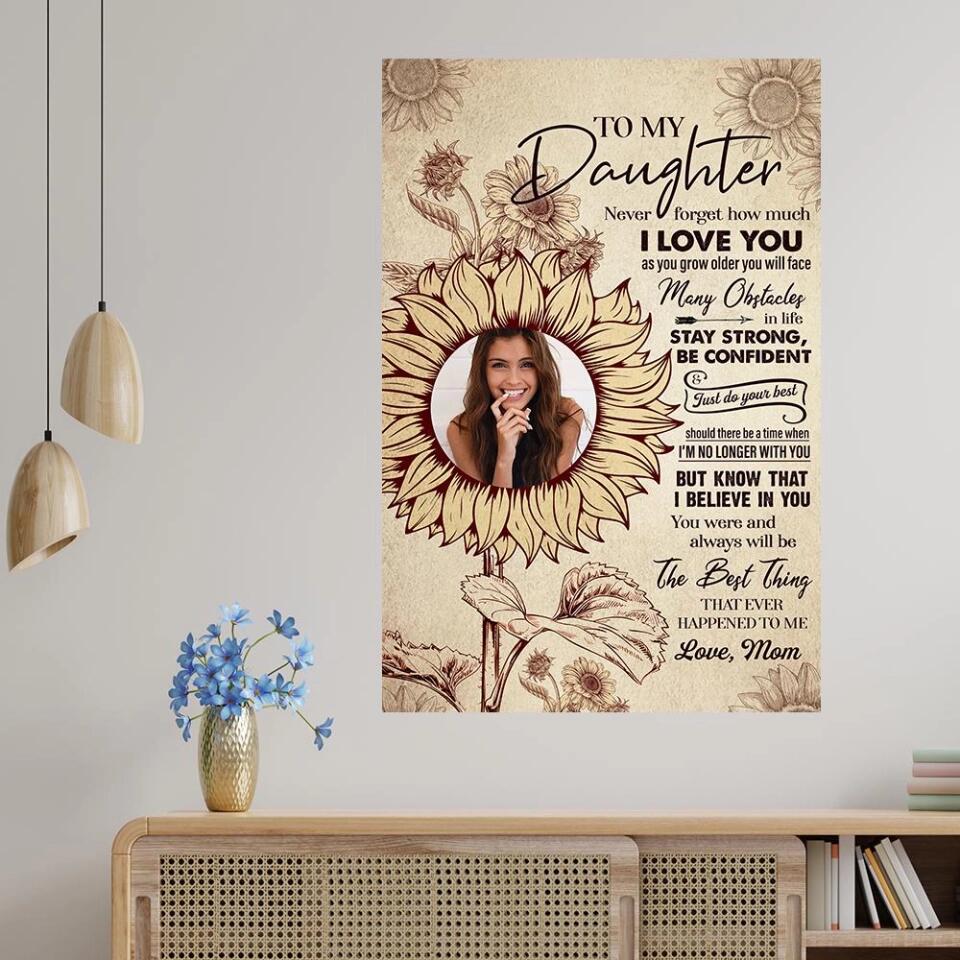 To My Daughter Sun Flower Custom Canvas Poster Birthday Gift For Daughter - Image 11