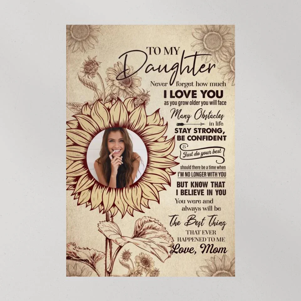 To My Daughter Sun Flower Custom Canvas Poster Birthday Gift For Daughter - Image 9
