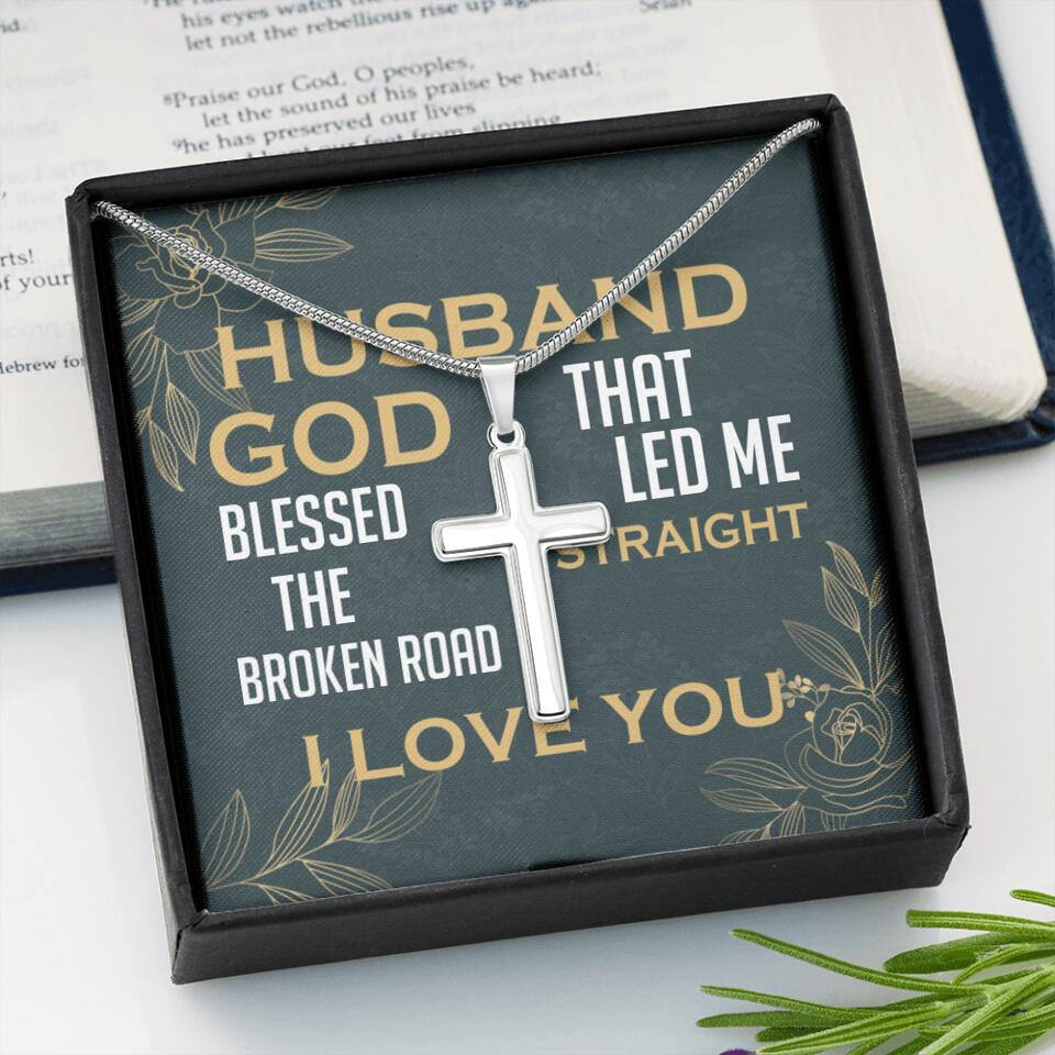 To my Husband, God blessed the broken road that led me straight to you - Personalized Cross Necklace - Image 5