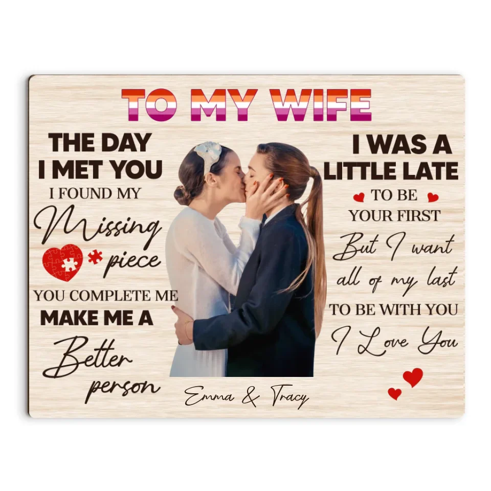 Couple Wooden Sign To My Wife The Day I Met You - Custom 2 Layered Art Piece - Anniversary Gift For Lesbian Couples - Gift For LGBT Couples