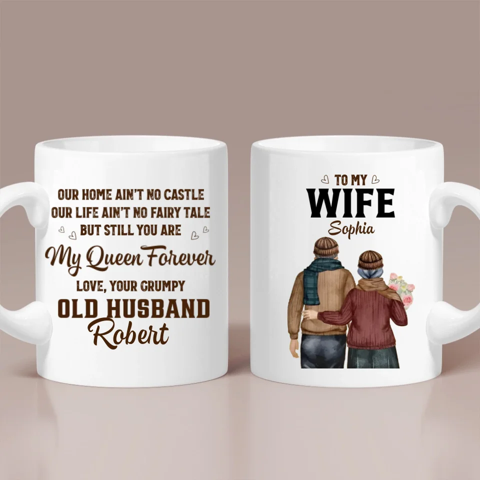To My Wife You Are My Queen Forever - Personalized Older Couple Cup - Custom Name Coffee Mug - Anniversary Gift for Her, Him - Image 2
