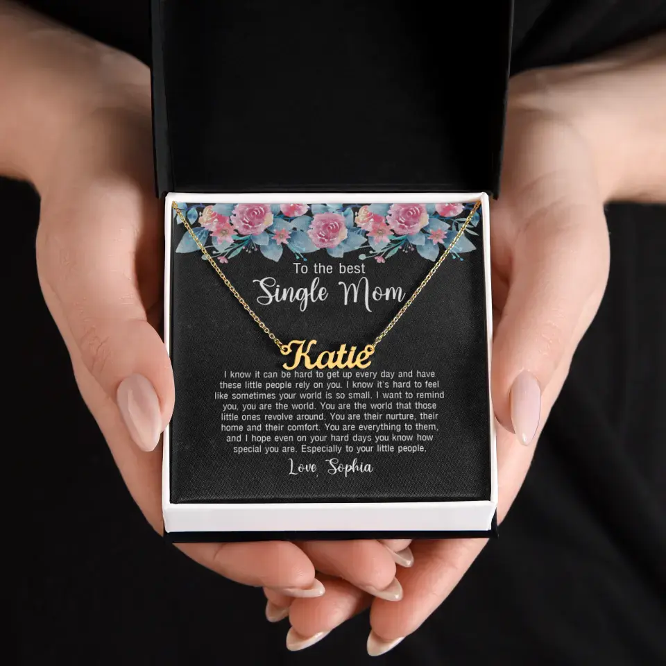 To The Best Single Mom Custom Name Necklace - Image 10
