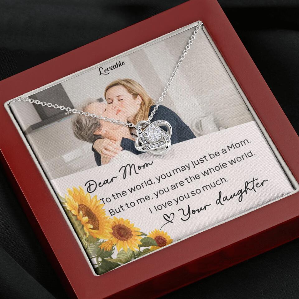 To The World You May Just Be A Mom - Personalized Necklace Jewelry - Mother's Day Gifts - Image 32