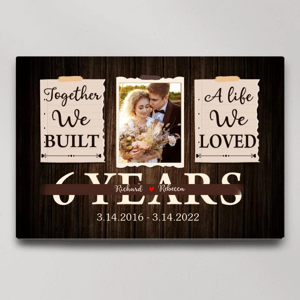 Together We Built A Life We Loved Custom Canvas Poster Anniversary Gift For Wife