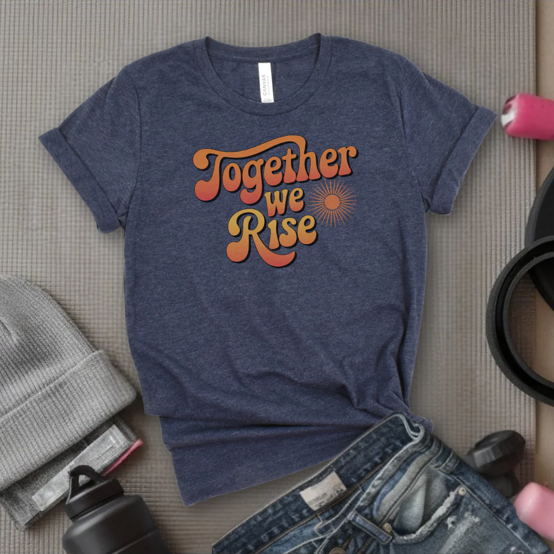 Together We Rise - Women Empowerment Tshirt - Gift for Strong Women, Feminists - Bella Canvas 3001 - Image 7