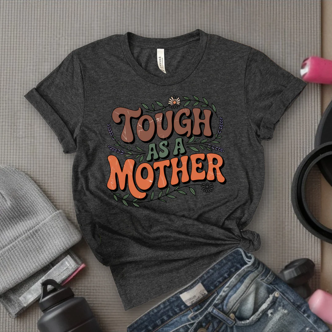 Tough As A Mother Tshirt - Mother's Day Gifts - Women Empower Feminist Tee - Bella Canvas 3001 - Image 2