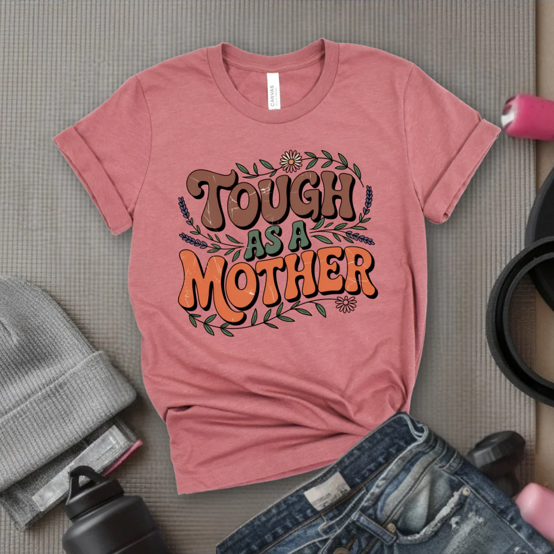 Tough As A Mother Tshirt - Mother's Day Gifts - Women Empower Feminist Tee - Bella Canvas 3001 - Image 3