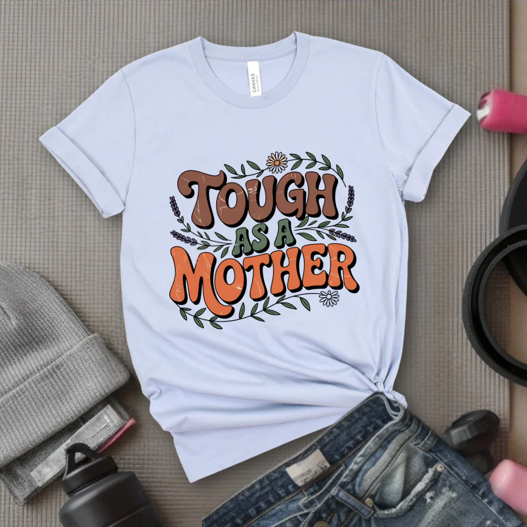 Tough As A Mother Tshirt - Mother's Day Gifts - Women Empower Feminist Tee - Bella Canvas 3001 - Image 9