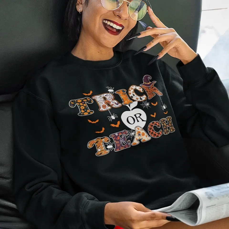 Trick Or Teach - Funny Halloween Tshirt Sweater, Gift For Teacher | 309IHPNPTS1012 - Image 14