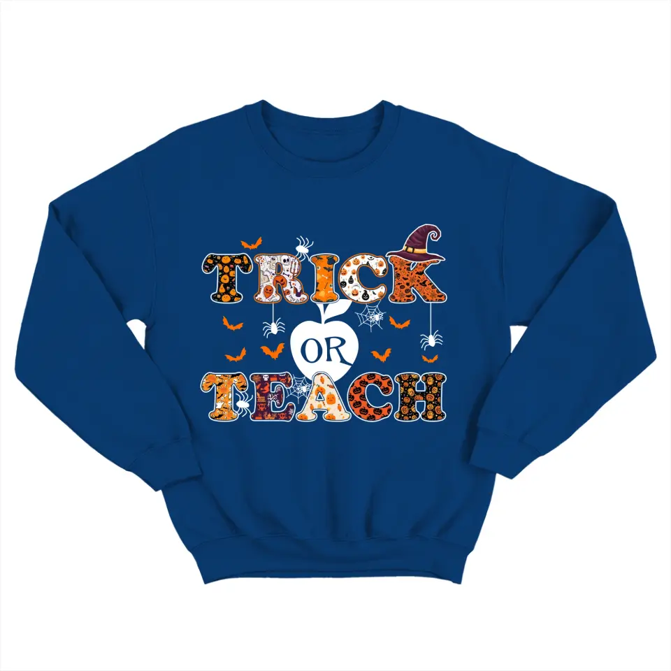 Trick Or Teach - Funny Halloween Tshirt Sweater, Gift For Teacher | 309IHPNPTS1012 - Image 7