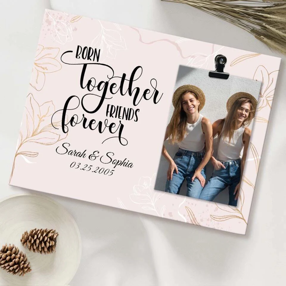 Twin Sister/Brother Born Together Friends Forever - Floral Pattern - Photo Clip Frame - Picture Holder - Personalized Upload Photo - Custom Names - Birthday Gift - 303ICNTLPT419 - Image 6