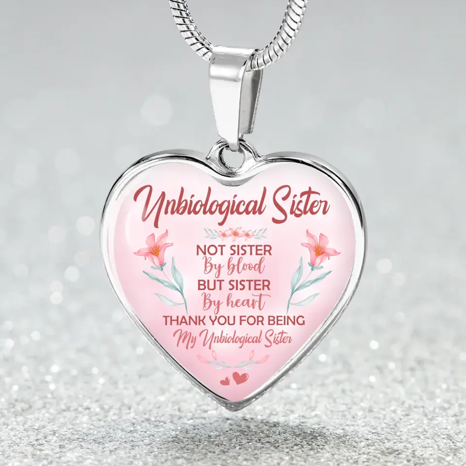 Unbiological Sister Not Sister By Blood - Heart Luxury Necklace - Image 2