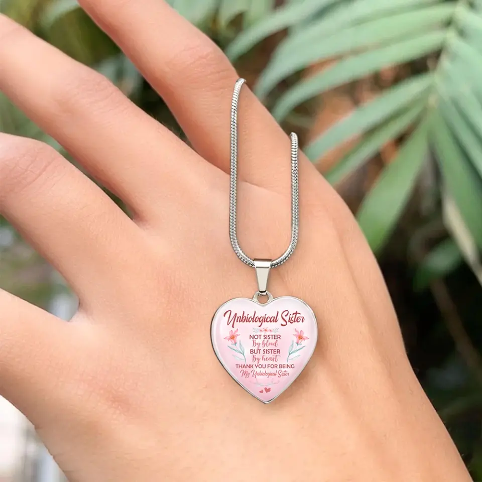Unbiological Sister Not Sister By Blood - Heart Luxury Necklace - Image 5